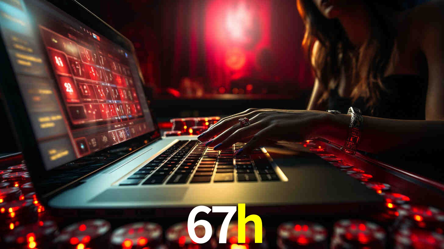 Por Que Escolher o 67h?